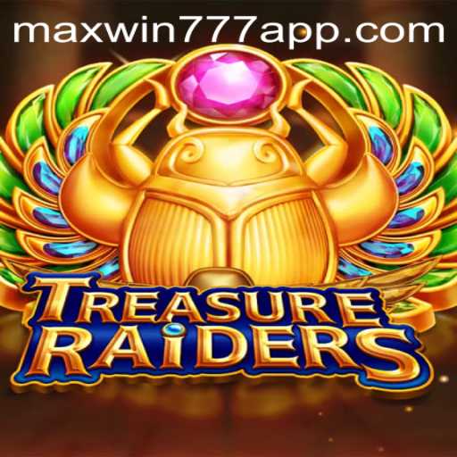 Unveiling TREASURERAIDERS: Immerse Yourself in Adventure with MAXWIN777